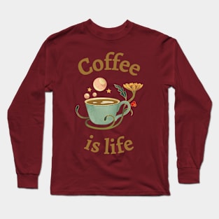 Coffee Is Life Long Sleeve T-Shirt